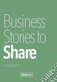 Business stories to share. Green edition libro
