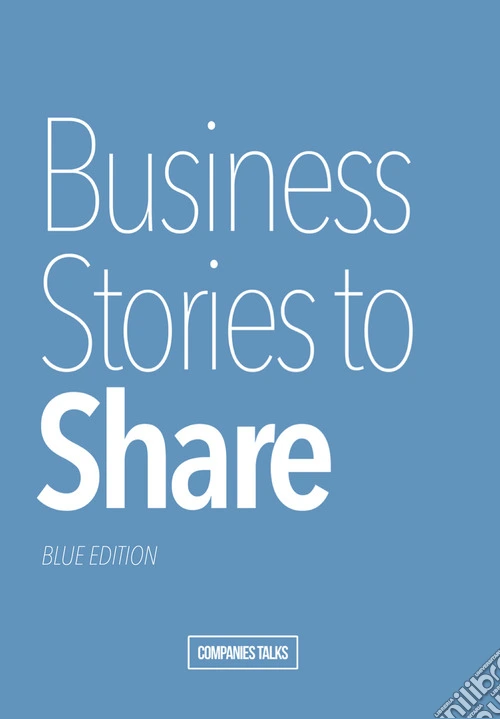 Business Stories to Share. Blue Edition