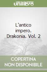 L'antico impero. Drakonia. Vol. 2 libro