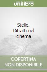Stelle. Ritratti nel cinema