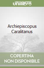 Archiepiscopus Caralitanus libro