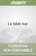 La bible nue libro