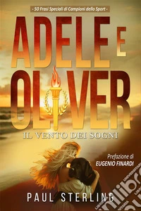 Adele e Oliver. Il vento dei sogni