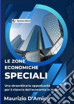 Le zone economiche speciali. Diritto comunitario e degli scambi internazionali