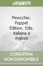 Pinocchio. Puppet Edition. Ediz. italiana e inglese libro