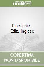 Pinocchio. Ediz. inglese