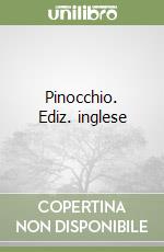 Pinocchio. Ediz. inglese libro