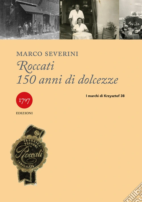 Roccati. 150 anni di dolcezze