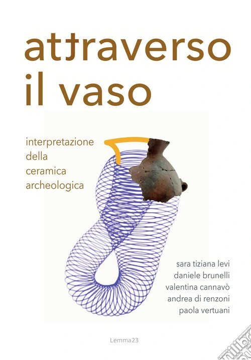 Attraverso il vaso. Interpretazione della ceramica archeologica