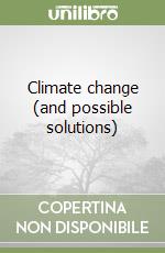 Climate change (and possible solutions) libro