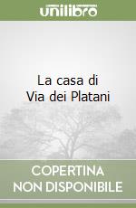 La casa di Via dei Platani