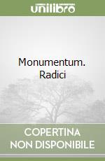 Monumentum. Radici libro