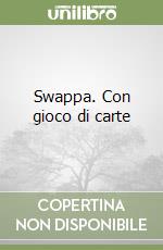 Swappa. Con gioco di carte libro