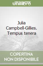 Julia Campbell-Gillies. Tempus tenera libro