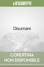 Disumani libro