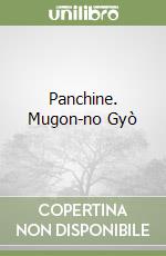 Panchine. Mugon-no Gyò libro