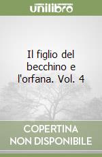 Il figlio del becchino e l'orfana. Vol. 4 libro