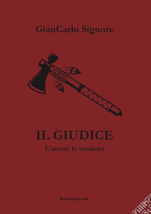 Il giudice. L'amore e la vendetta