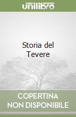 Storia del Tevere libro