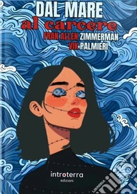 Dal mare al carcere libro