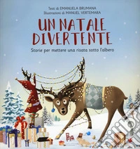 Un Natale divertente. Storie per mettere una risata sotto l'albero libro