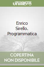 Enrico Sirello. Programmatica libro