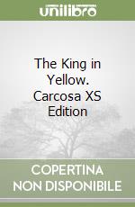 The King in Yellow. Carcosa XS Edition libro