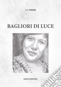 Bagliori di luce libro