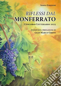 Riflessi dal Monferrato libro