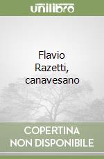 Flavio Razetti, canavesano libro