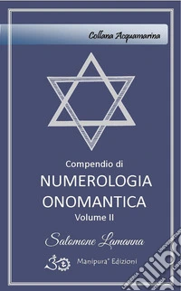 Compendio di numerologia onomantica. Vol. 2 libro