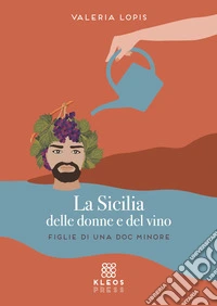 La Sicilia delle donne e del vino libro