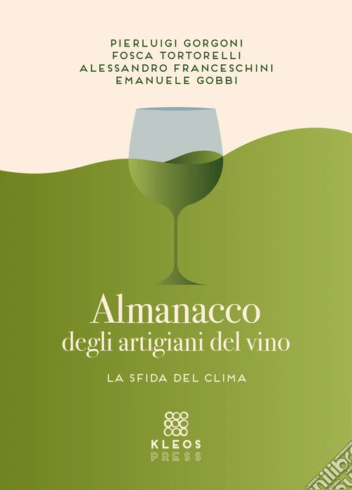 Almanacco degli artigiani del vino. La sfida del clima