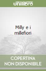 Milly e i millefiori libro