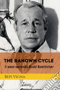 The ranown cycle. Il west secondo Budd Boetticher libro