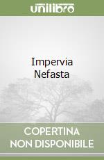 Impervia Nefasta libro