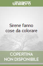 Sirene fanno cose da colorare libro