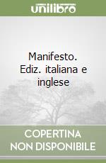 Manifesto. Ediz. italiana e inglese