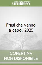 Frasi che vanno a capo. 2025 libro