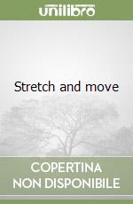 Stretch and move libro