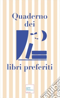Quaderno dei libri preferiti libro