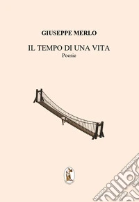Il tempo di una vita libro