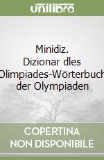 Minidiz. Dizionar dles Olimpiades-Wörterbuch der Olympiaden libro
