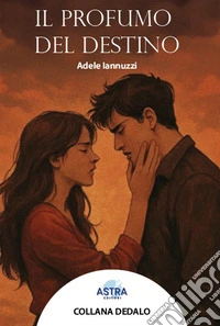 Il profumo del destino. Nuova ediz. libro