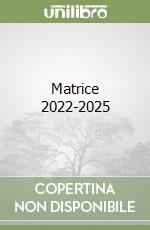 Matrice 2022-2025 libro
