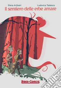 Il sentiero delle erbe amare libro