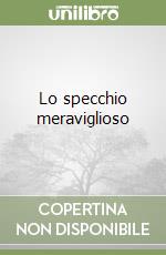 Lo specchio meraviglioso