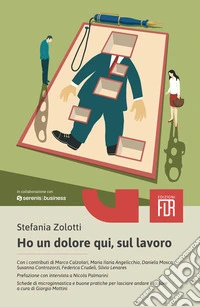 Ho un dolore qui, sul lavoro libro