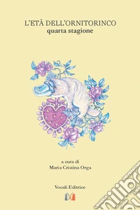 L'età dell'ornitorinco. Quarta stagione