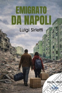 Emigrato da Napoli libro
